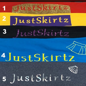 JustSkirtz T-Shirts (More Colors Available)